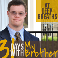 31 Days with My Brother:  Now What?