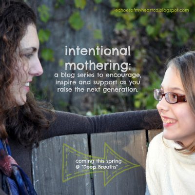 Countdown to the Intentional Mothering Series!