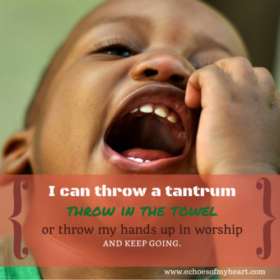 Tantrum Turned to Triumph