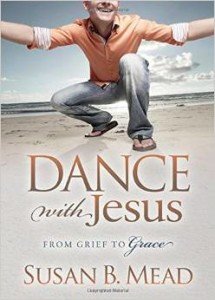 Dance with Jesus Book by Susan B Mead