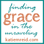 Finding grace in the unraveling blog by Katie M. Reid