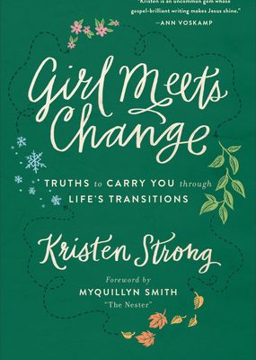 Girl Meets Change by Kristen Strong via Revell