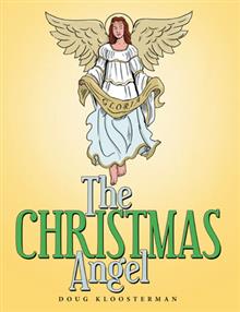 The Christmas Angel by Doug Kloosterman 