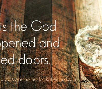 The God of open and closed doors by Kim Woodward Osterholzer