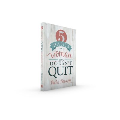 Interview with Nicki Koziarz (Author of 5 Habits of a Woman Who Doesn’t Quit)