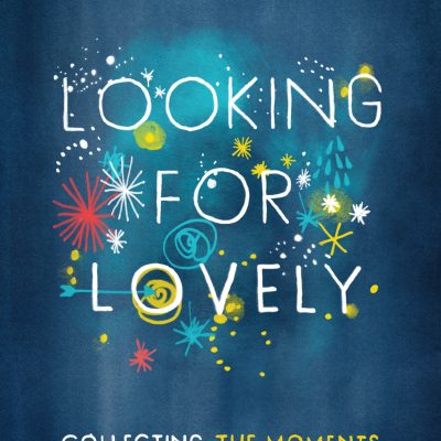 Interview with Annie F. Downs (Author of Looking for Lovely)