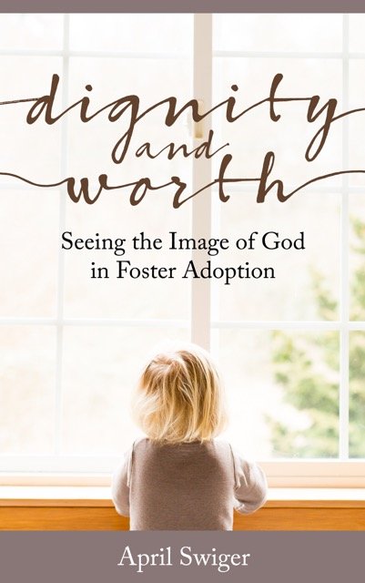 Dignity and Worth book by April Swiger