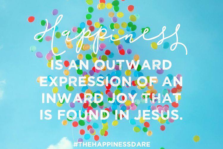 Happiness is an expression of inward joy found in Jesus quote by Jennifer Dukes Lee, author of The Happiness Dare