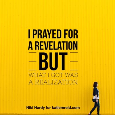 Listen Close, Listen Well: Are You Praying for Revelation? (Niki Hardy)