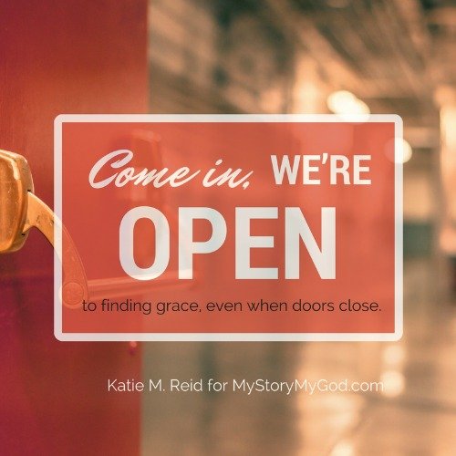 Come in we're open to give grace by Katie M. Reid for Niki Hardy