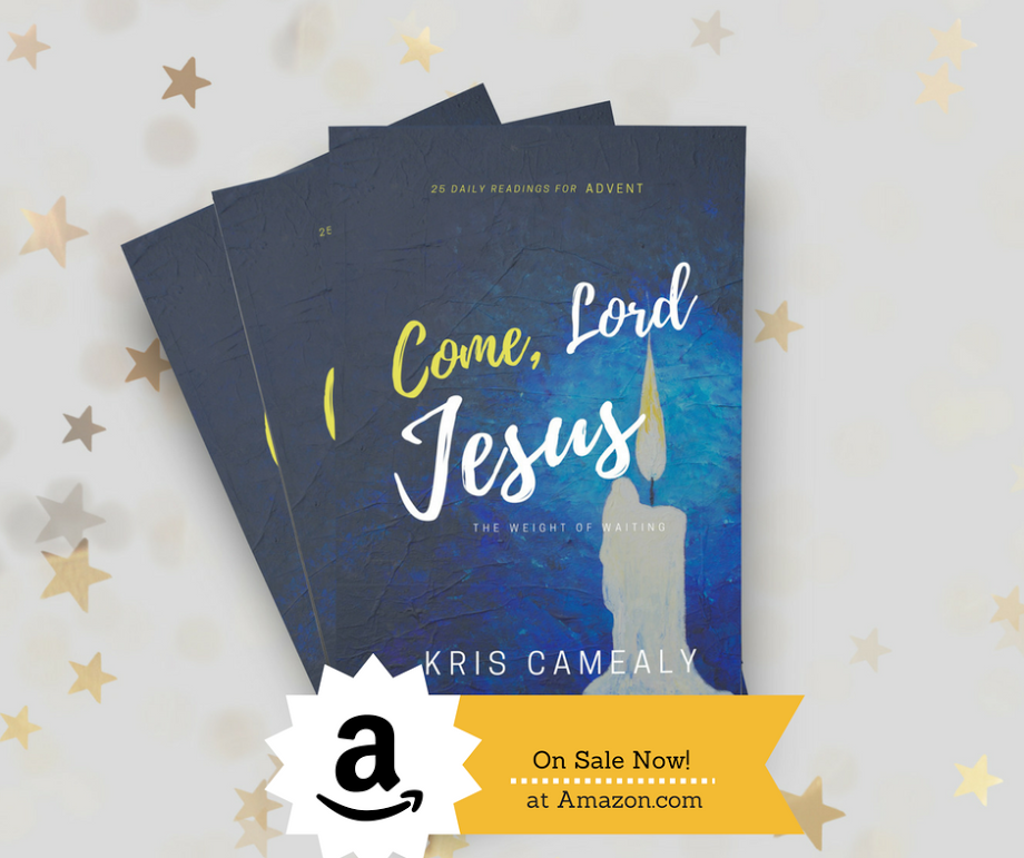 Come, Lord Jesus Book by Kris Camealy
