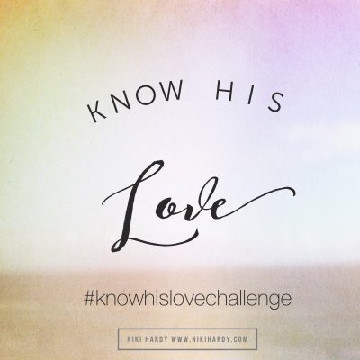 When Knowing God’s Love Isn’t Enough (Guest Post by Niki Hardy)