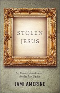 Stolen Jesus book by Jami Amerine 
