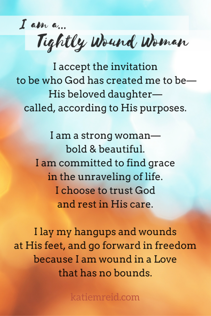 I am a tightly wound woman declaration by Katie M. Reid 