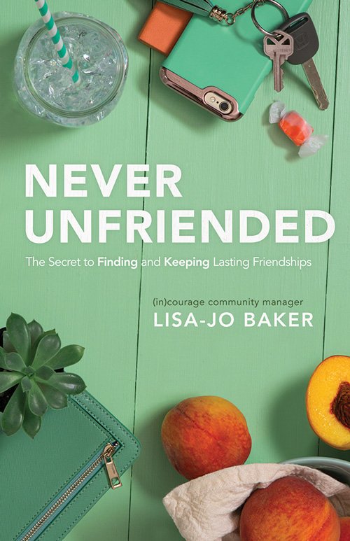 Never Unfriended book by Lisa-Jo Baker 