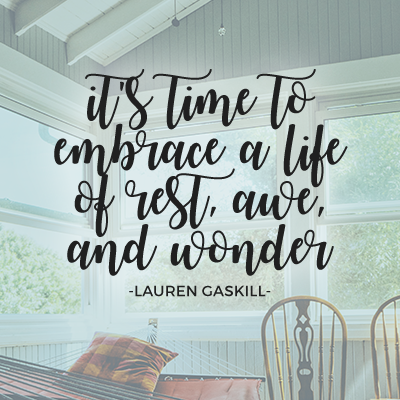 Embrace a Life of Rest, Awe, and Wonder (Guest Post)