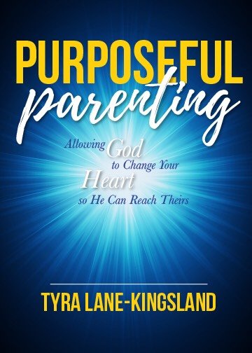 Purposeful Parenting book by Tyra Lane-Kingsland mother and author 