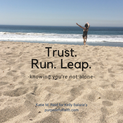 Take a Running Leap of Faith Even If Your Hands are Shaking