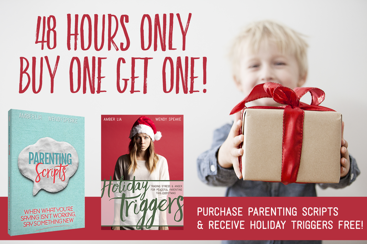 Purchase Parenting Scripts and receive Holiday Triggers book for free limited time deal 