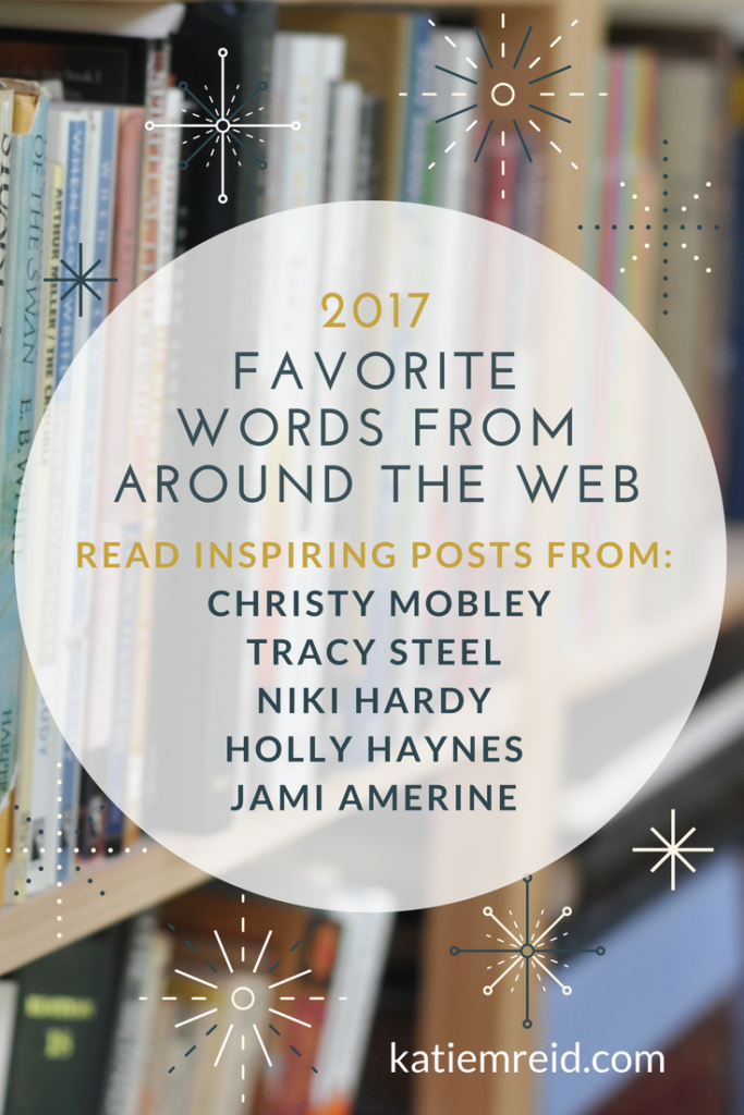 Favorite words from web 2017 inspiring posts from Christy Mobley, Tracy Steel, Niki Hardy, Holly Haynes and Jami Amerine 