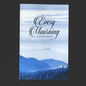 Every Mourning book by author Donna Fagerstrom 