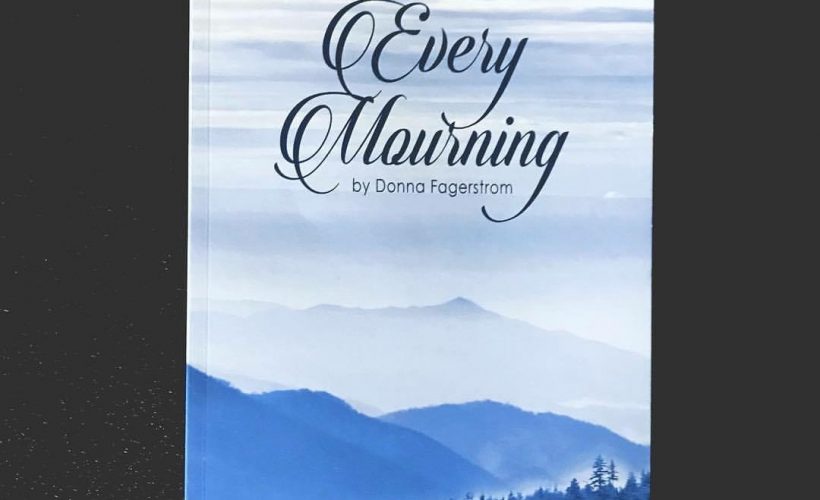 Every Mourning book by author Donna Fagerstrom