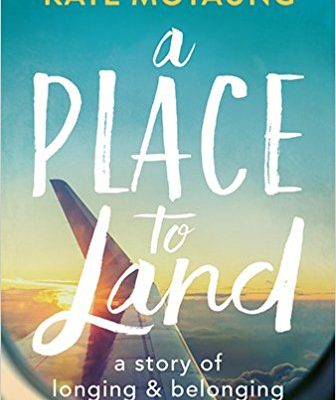 Interview with Kate Motaung (Author of A Place to Land)