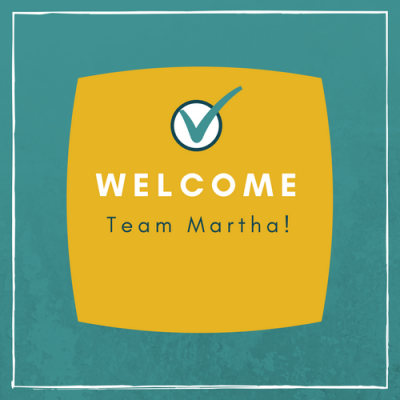 Welcome Team Martha