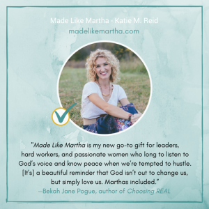 Bekah Pogue endorsement of Made Like Martha book by Katie M. Reid 