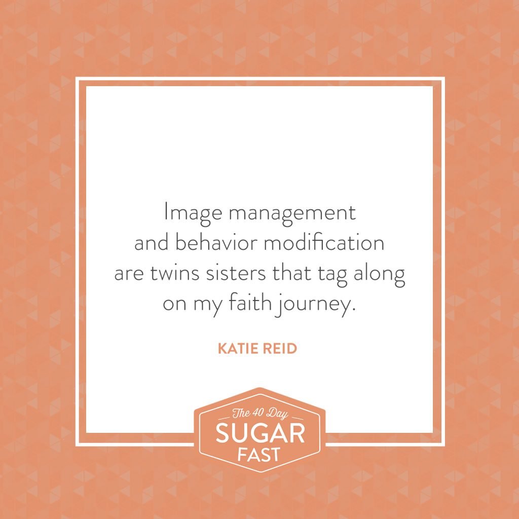 Image management and behavior modification quote by Katie M. Reid 