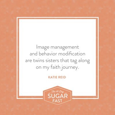 Image management and behavior modification quote by Katie M. Reid