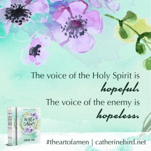 The Holy Spirit's voice is hopeful quote by Catherine Bird author of The Art of Amen