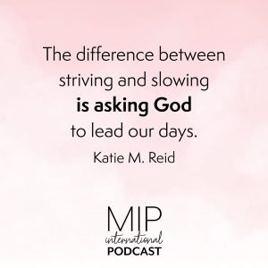 ask God to lead your days quote by Katie Reid for the Moms in Prayer podcast with Lee Nienhuis