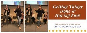 Getting Things Done and Having Fun with Katie Reid and Lee Nienhuis of the Martha and Mary Show Podcast Hosts