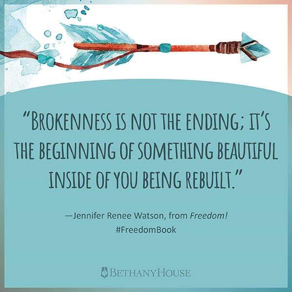 Brokenness is not the ending quote by Jennifer Renee Watson author of Freedom! book 