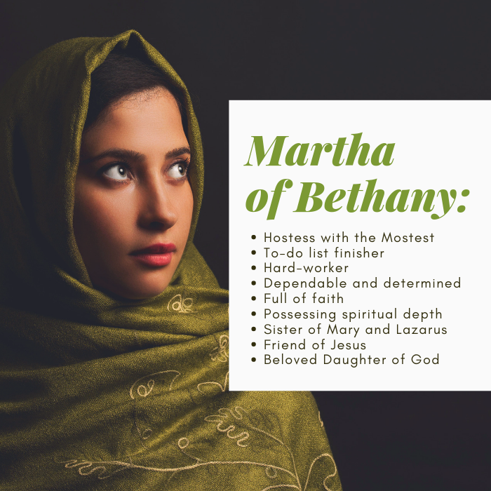 Martha of Bethany was a friend of Jesus and sister of Mary and Lazarus 