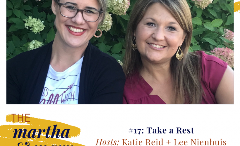 Take a Rest Katie Reid Lee Nienhuis hosts Martha Mary Show