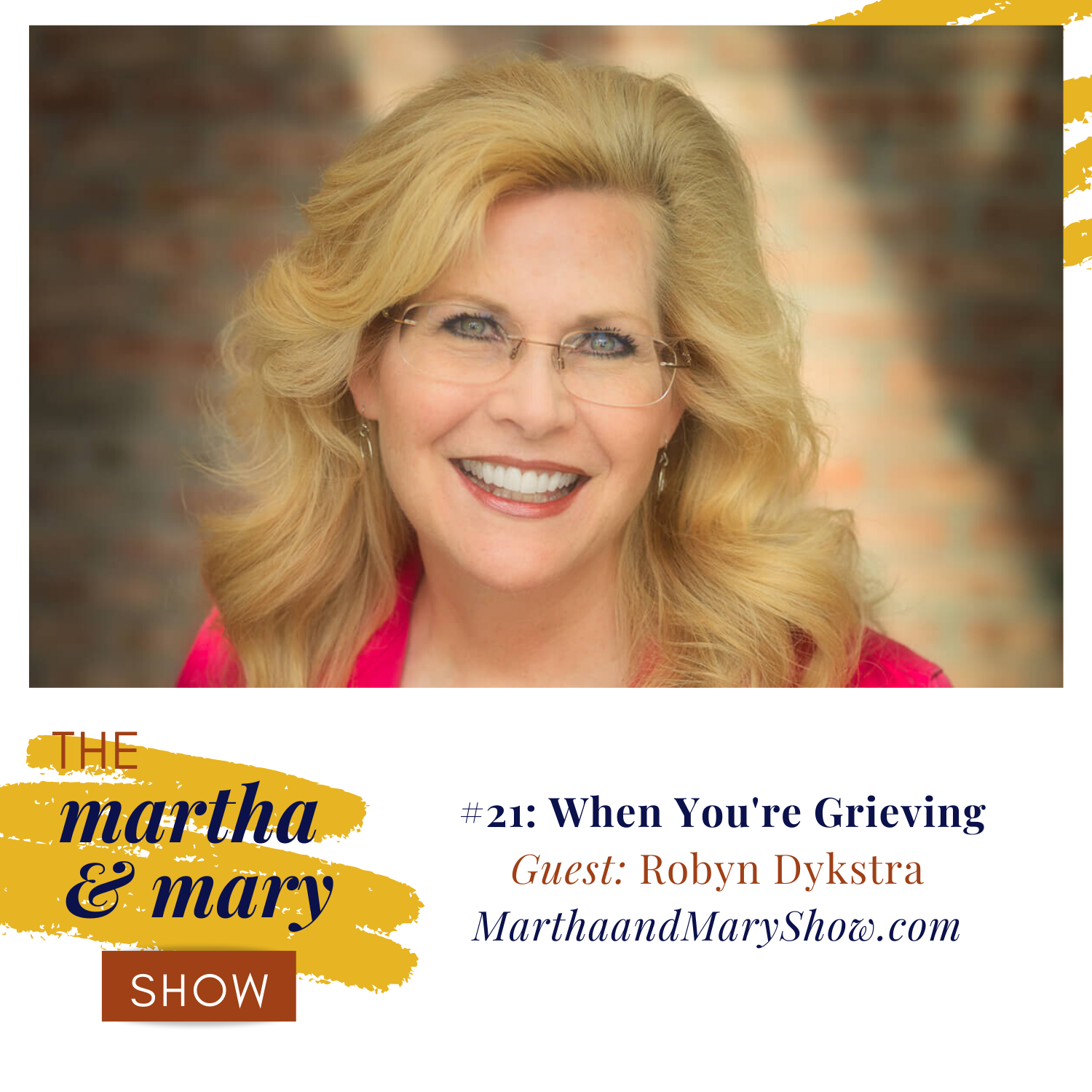 Interview Robyn Dykstra Episode 21 Grieving Martha Mary Show