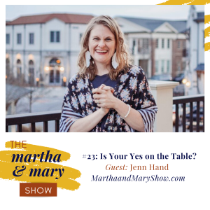 Jenn Hand Coming Alive Ministries Martha Mary Show Yes Table