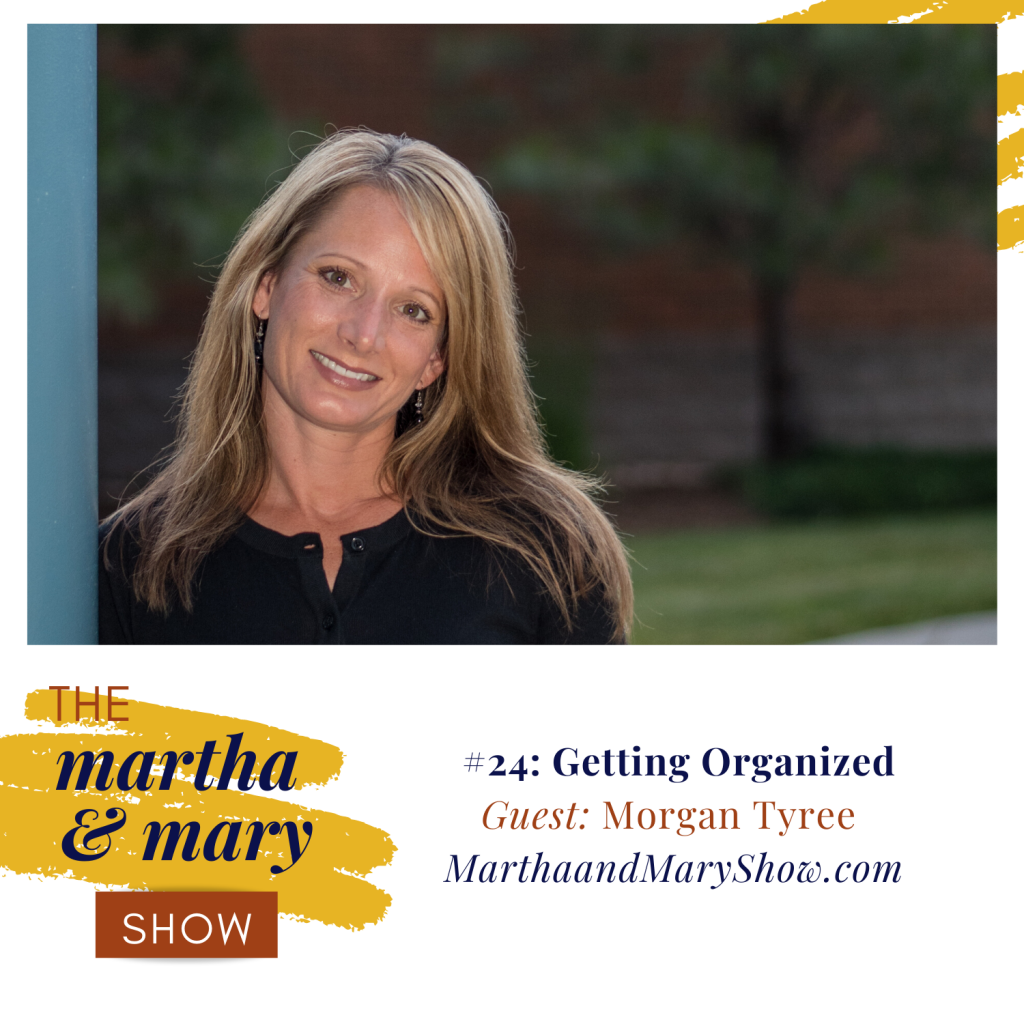 Morgan Martha Mary Show Interview Getting Organized Podcast 