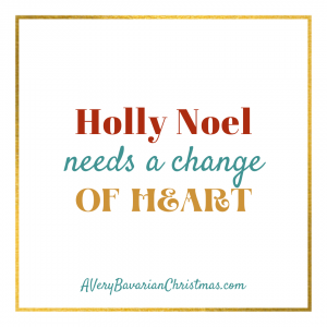 Holly Noel needs change of heart A Very Bavarian Christmas Katie Reid