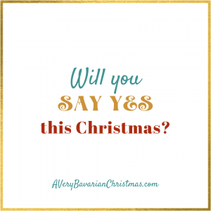 Will you say yes this Christmas A Very Bavarian book by Katie Reid