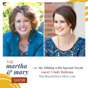 Katie Reid host of Martha Mary Show podcast sibling with special needs Cindy Bultema GEMS guest