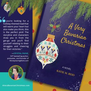 Crystal Paine endorsement A Very Bavarian Christmas book by Katie M. Reid