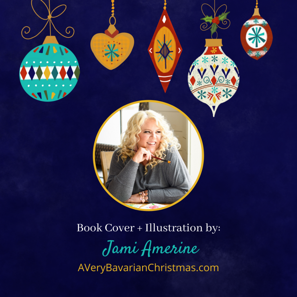 Illustrator Jami Amerine for the book A Very Bavarian Christmas by Katie M. Reid