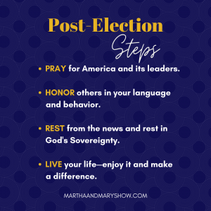 post election steps Martha Mary Show podcast