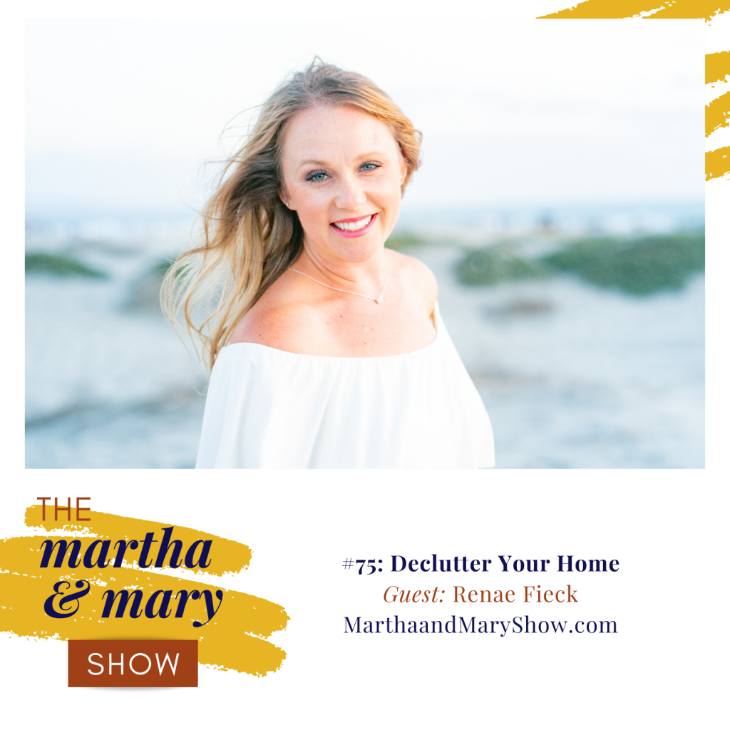 Declutter Your Home Renae Fieck Martha Mary Show Katie Reid