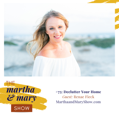 Declutter Your Home with Renae Fieck: Episode #75