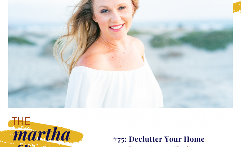 Declutter Your Home Renae Fieck Martha Mary Show Katie Reid