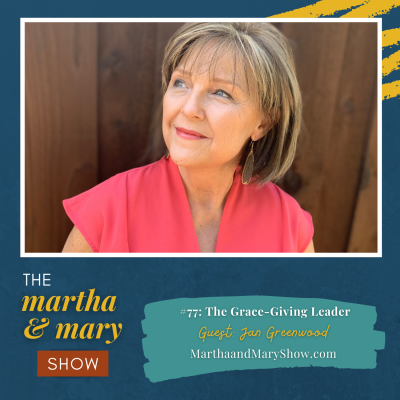 The Grace-Giving Leader: Interview with Jan Greenwood